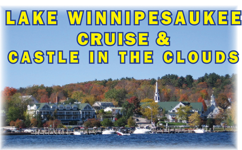 Lake Winnipesaukee & Castle in the Clouds | June, July, August, September 2024